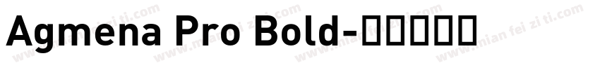 Agmena Pro Bold字体转换